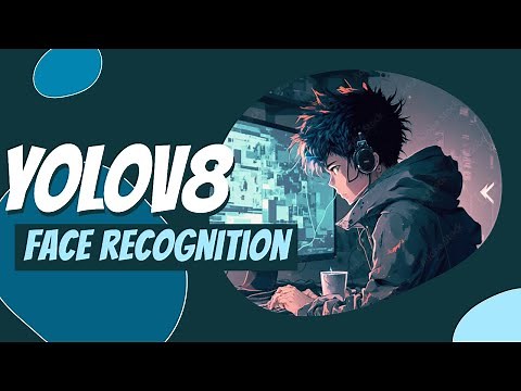 Face Recognition model using YOLOv8 - (Part-1)
