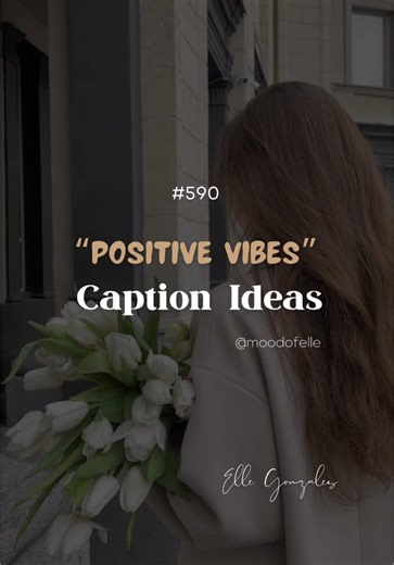 Positive Vibes Caption Ideas for Your Instagram Posts