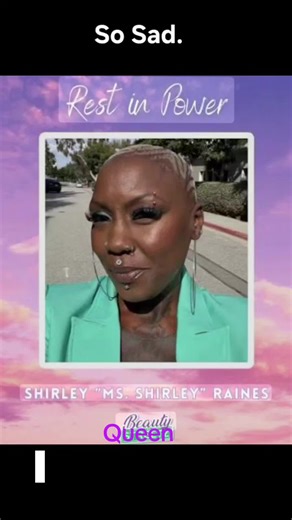 Shirley Raines, the founder of the nonprofit Beauty 2 the Streetz, was a beacon of light for the residents of Los Angeles’s Skid Row. Affectionately known as