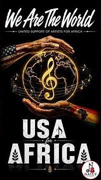 We Are the World | USA for Africa | One Song That United the World