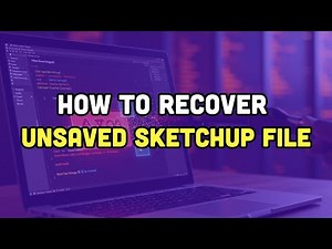 How to recover unsaved SketchUp file?