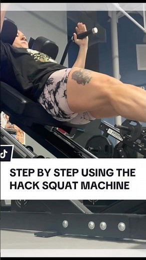 How to use the HACK SQUAT STEP BY STEP