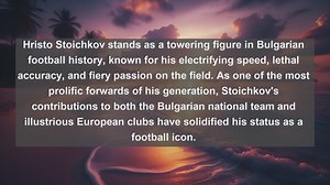 Bulgarian Football Icons: Top 10 Legendary Players Who Made History