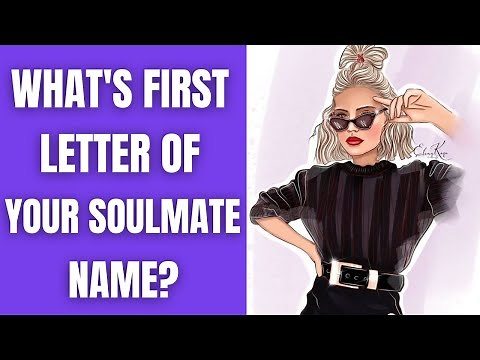 What Is The First Letter Of Your Soulmate's Name? Personality Quiz Test