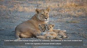 10 Lion Depictions in Ancient Greek Culture