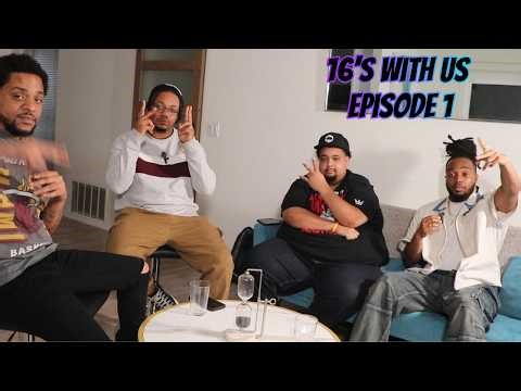 16's With Us Podcast Episode 1