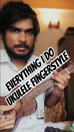 Everything I Do | Ukulele Fingerstyle Tutorial | Subhashis Baidya