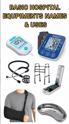 🏥 Basic Hospital Equipments & Instruments - Names & Uses .