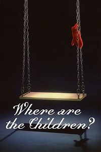 Where are the Children? (1986) - Movie