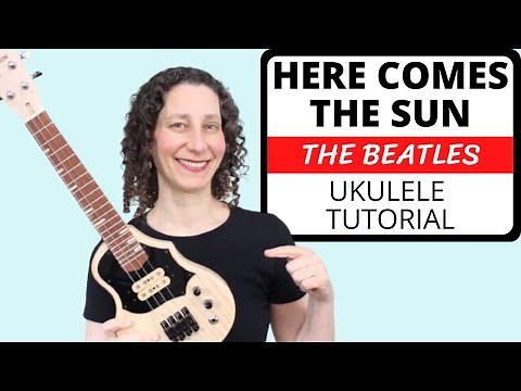 Here Comes The Sun (The Beatles) 🎵 4 Beautiful Ways To Play, EASY Ukulele Strum Or Pick & Play Along