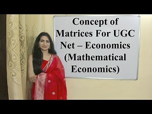 Concept of Matrices For UGC Net – Economics (Mathematical Economics)