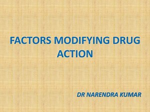 FACTORS MODIFYING DRUG ACTION - SlideServe