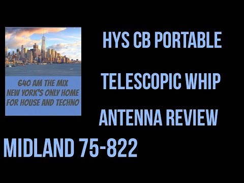 HYS 27 mhz CB telescopic Portable antenna review and test on Midland 75-822. CB Radio Portable Comms