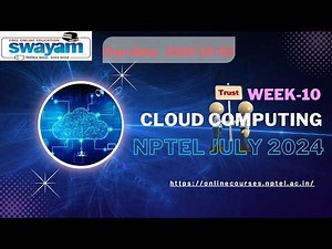 Cloud Computing Week 10 Assignment Answers | NPTEL July 2024 | Swayam Solvers