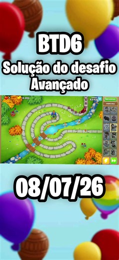 solução do desafio avançado 08/07/26 - Bloons TD6
