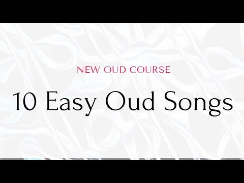 10 Easy Oud Songs