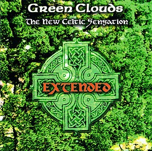 Green Clouds - The New Celtic Sensation Extended