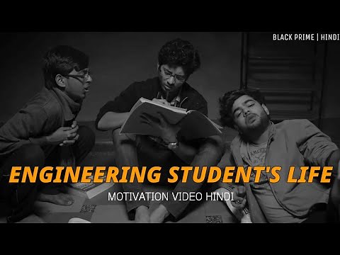 Engineering Student Life - Motivational Video |