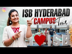 ISB Hyderabad Campus Tour || ISB Campus || Parnika Manya