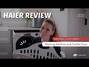 HAIER WASHING MACHINE AND TUMBLE DRYER | A comprehensive review - Rachel Ducker
