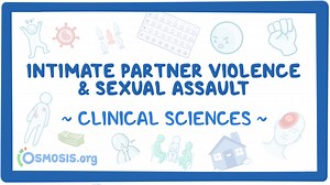 Intimate partner violence and sexual assault: Video & Meaning | Osmosis