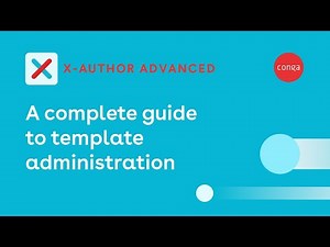 A complete guide to template administration in Conga X-Author Advanced