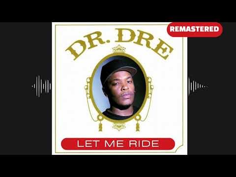 Dr. Dre - Let Me Ride - with Lyrics - Remixed - Remastered | Tune Town