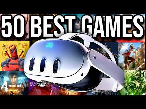 THE BEST META QUEST GAMES EVER! Top 50 Essential Quest 3 Games