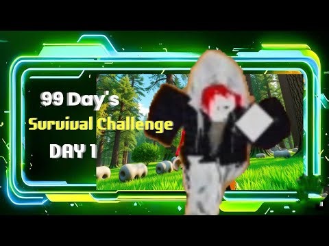 Roblox 99 Days Forest Survival Challenge: Day 1