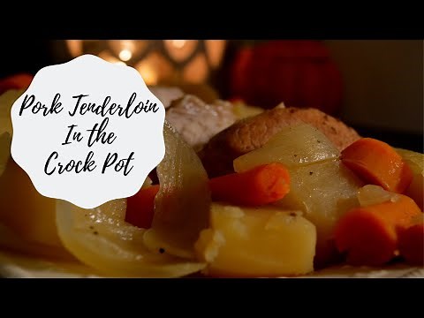 Pork tenderloin / Crock pot meal