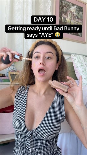 DAY 10 of doing my makeup until Bad Bunny says “AYE” #badbunny #makeupchallenge #grwm