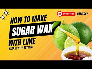 How to make sugar wax with lime | step by step tutorial