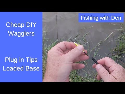 Make Waggler Floats with Plug In Tips and Loaded Bases