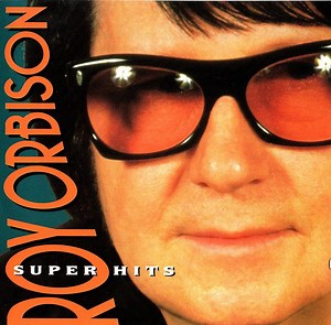 Roy Orbison - Super Hits