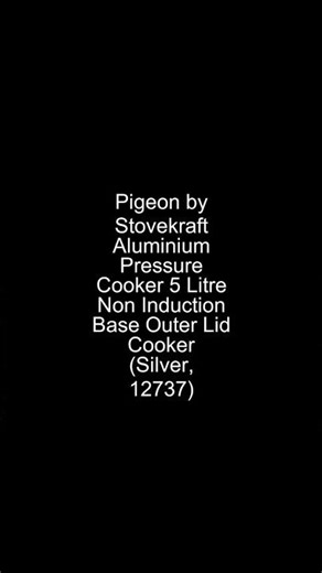 Pigeon by Stovekraft Aluminium Pressure Cooker 5 Litre Non Induction Base Outer Lid Cooker (Silve...