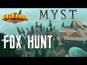 MYST Foxhunt - Walkabout Mini Golf