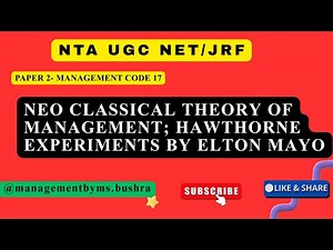 Neo Classical Theory of Management |Hawthorne Experiments Explained| UGC NET/JRF| Paper 2 Management