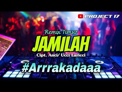 🌴 Remix Timur | Jamilah - Anci/ Ucci Laricci | Project 17 Official 🌴