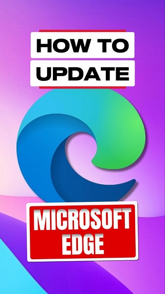 How to update Microsoft Edge 🖥