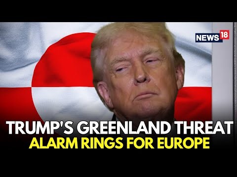 LIVE | Europe Alarmed as US President Trump Revives Greenland Threat | NATO Allies on Edge | N18G
