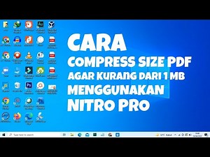 Cara Compress Size PDF Menjadi di Bawah 1 MB Menggunakan Nitro Pro