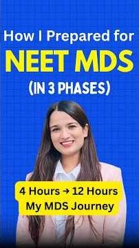 How I Prepared for MDS (In 3 Phases) | 4 Hours → 12 Hours | My MDS Journey