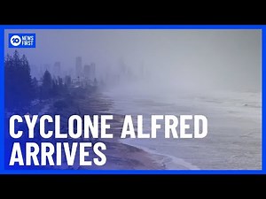 Cyclone Alfred To Bring Severe Weather To Queensland And NSW East Coast | 10 News First