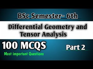 Differential Geometry and Tensor Analysis MCQs || BSc semester 6th||