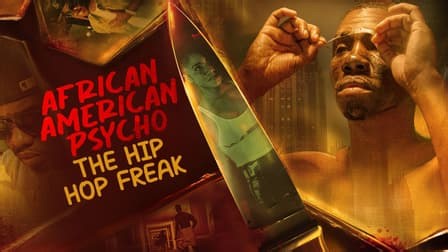 African American Psycho: The Hip Hop Freak (2024)