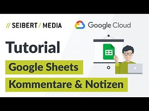 Kommentare und Notizen zur Zusammenarbeit in Google Sheets nutzen | Google Workspace Tutorial