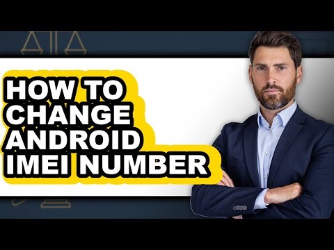 How to Change Android Imei Number - Step by Step