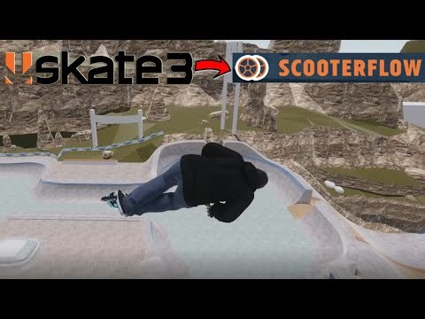 SKATE 3 MAP IN SCOOTERFLOW!!!