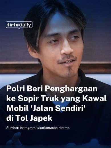 Penghargaan untuk Sopir Truk Aan atas Aksi Heroik