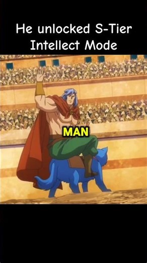 He unlocked S-Tier Intellect Mode #anime#animemoments